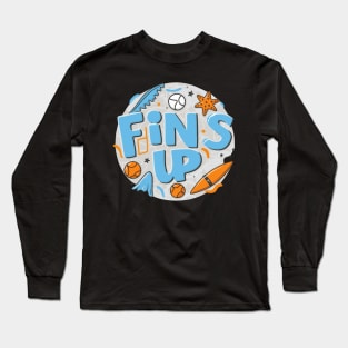 fins up Long Sleeve T-Shirt